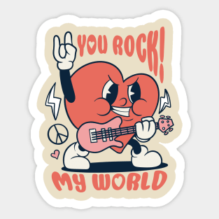 you rock my world Sticker